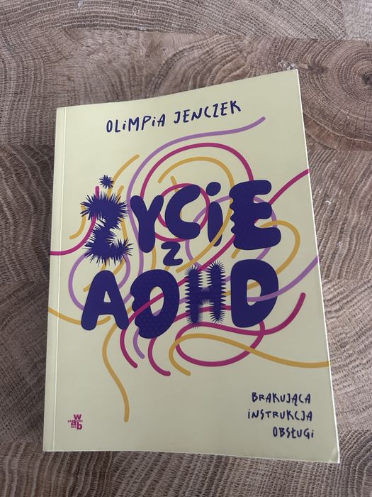 Życie z ADHD - Olimpia Jenczek