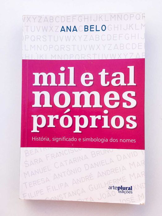 Mil e Tal Nomes Próprios, História, Significado e Simbologia dos Nomes