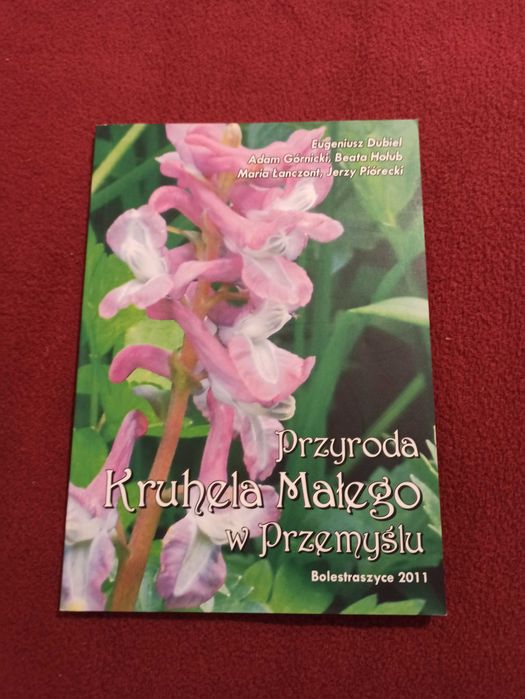 Książka: "Przyroda Kruhela Małego w Przemyślu".