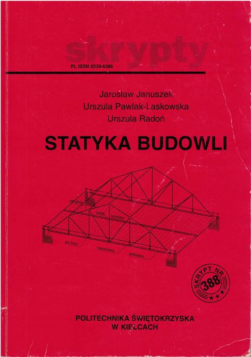 Statyka Budowli Januszek, Pawlak-Laskowska, Urszula Radoń skrypt PŚk