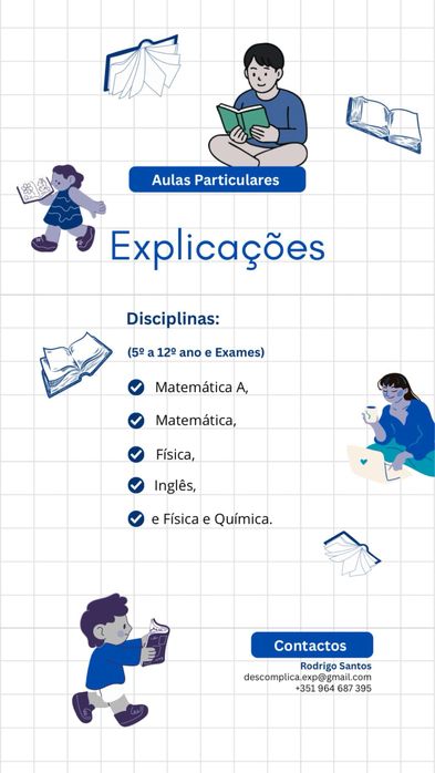 Explicações Matemática, Física, Física e Química e Inglês