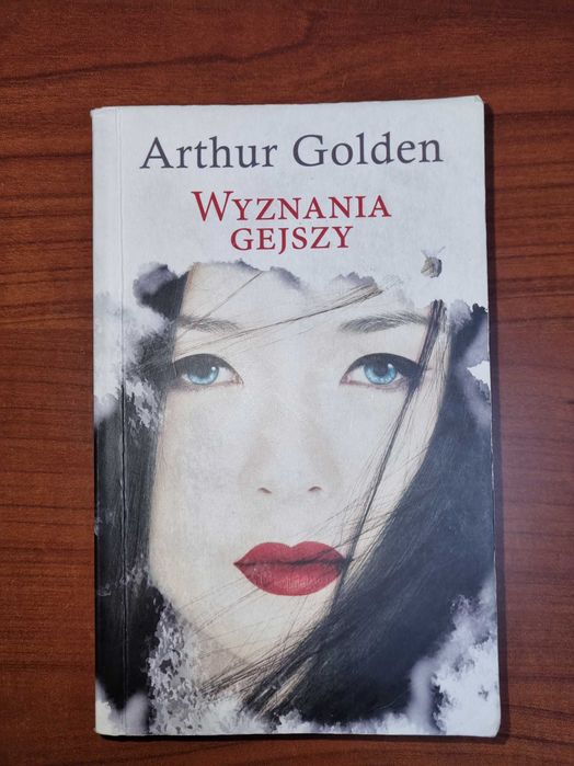 Wyznania gejszy Arthur Golden
