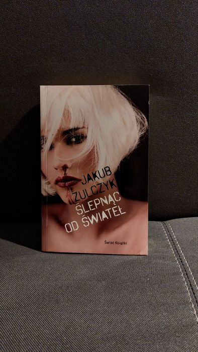 Ślepnąc od świateł - Jakub Żulczyk