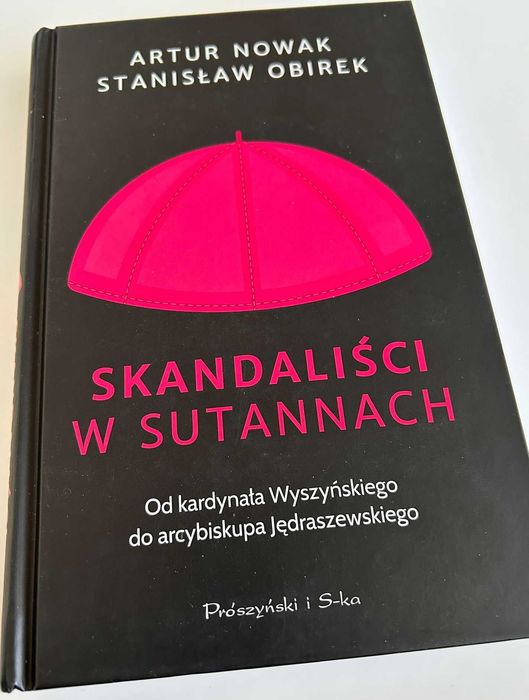 Skandaliści w sutannach (2024, Pruszyński)– S. Obirek, A. Nowak