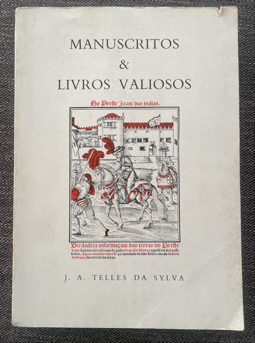 Manuscritos e livros valiosos II SYLVA, J. A. Telles da