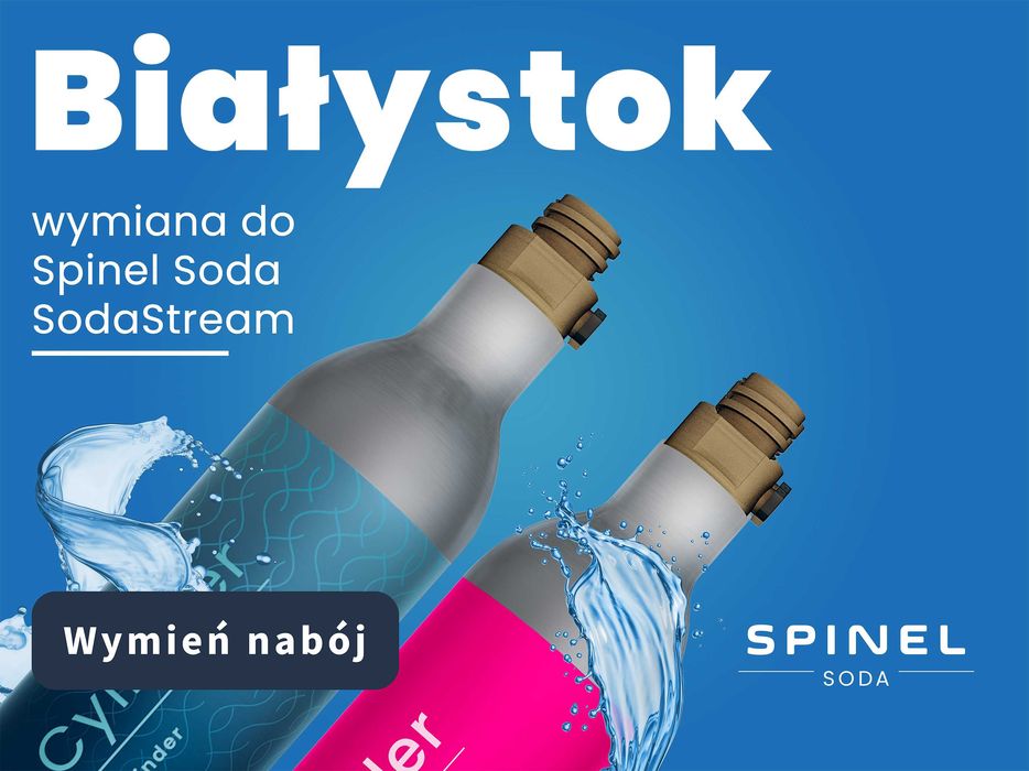 WYMIANA gaz CO2 do SODASTREAM Białystok i okolice Spinelsoda