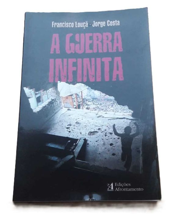 A Guerra Infinita, de Francisco Louçã e Jorge Costa