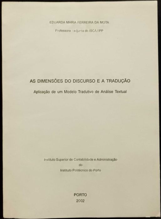 As Dimensões do Discurso e a tradução - Eduarda Maria Ferreira da Mota