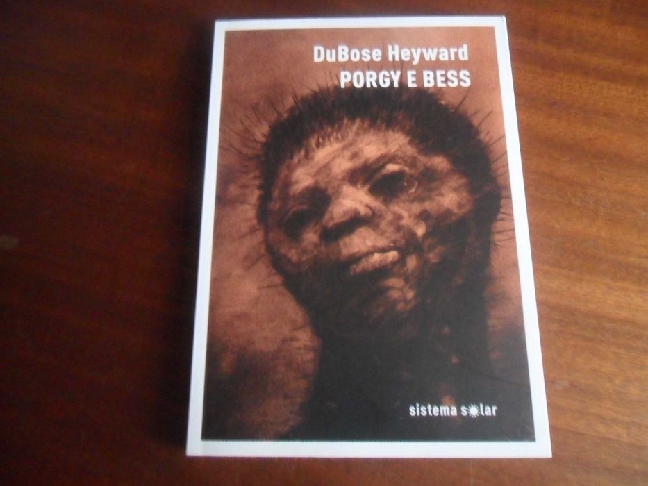 "PORGY E BESS" de DuBose Heyward - 1ª Edição de 2013