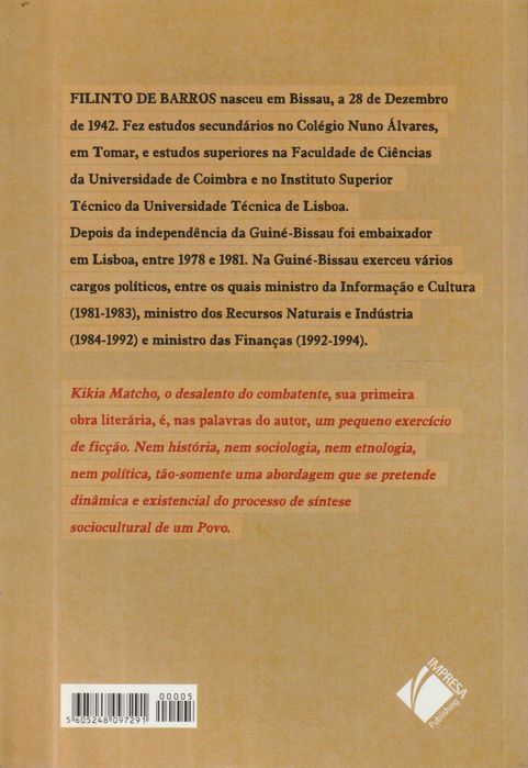 Kikia Matcho - O Desalento do Combatente - Filinto de Barros