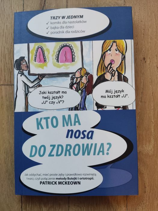 Patrick McKeown "Kto ma nosa do zdrowia"