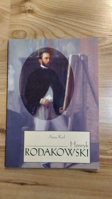 Henryk Rodakowski Anna Król