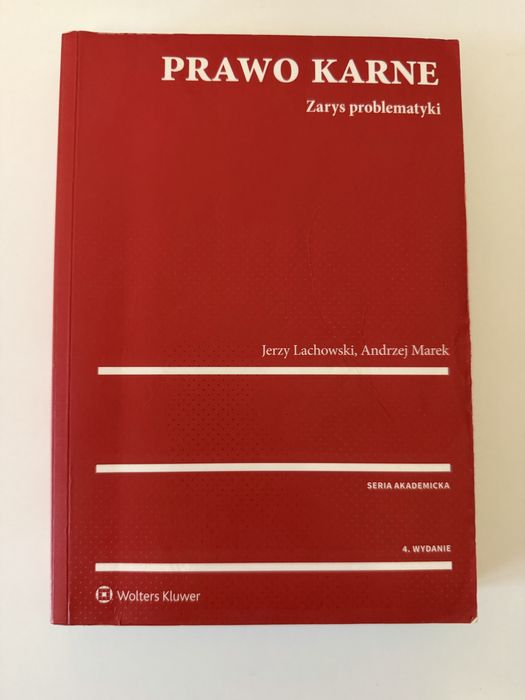 Prawo karne - zarys problematyki (A. Marek, J. Lachowski)