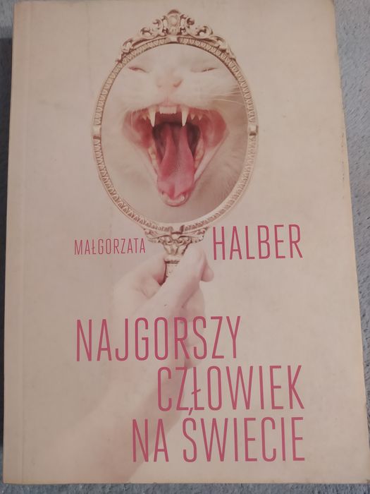 Najgorszy człowiek na świecie Małgorzata halber