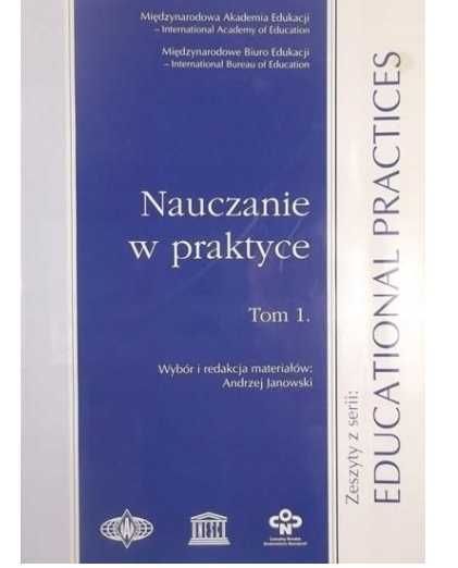 Nauczanie w praktyce Tom I
Andrzej Janowski