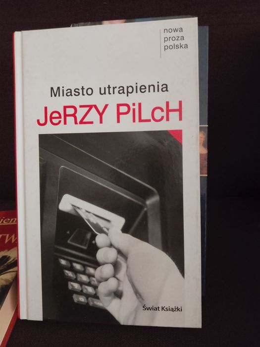 Miasto utrapienia , Jerzy Pilch.