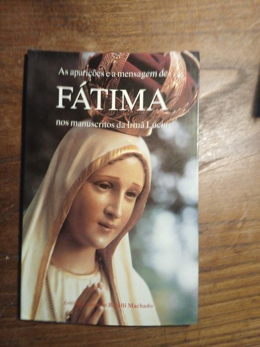 As Aparições e Mensagem de Fátima nos Manuscritos da Irmã Lucia