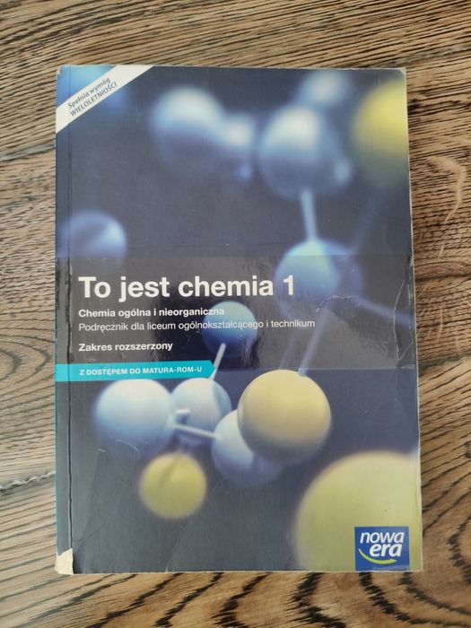 To jest chemia 1. Podręcznik dla LO i technikum. Zakres rozszerzony