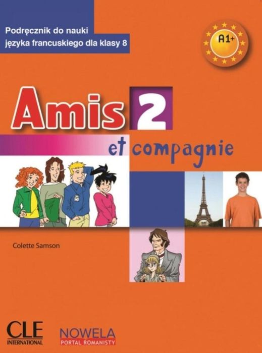 Amis et compagnie 2 A1+ 8 SP podręcznik CLE International Colette