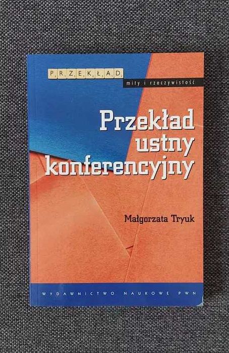 Przekład ustny konferencyjny - M. Tryuk