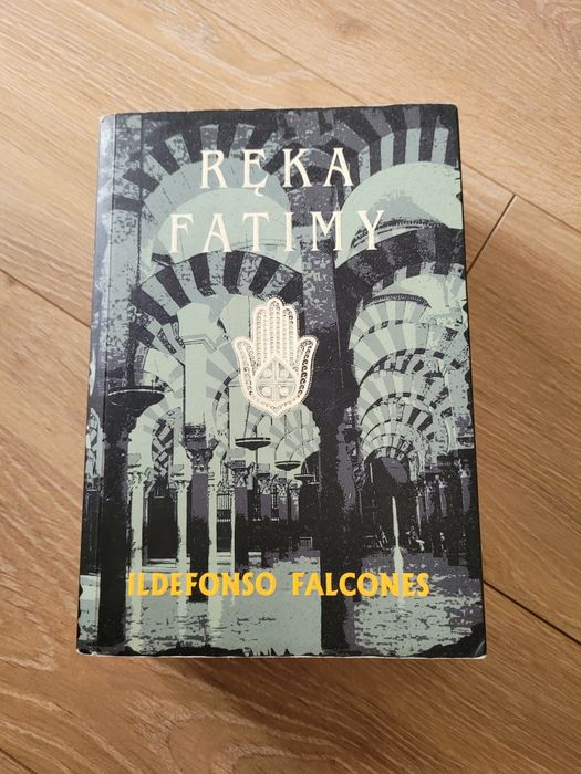 "Ręką Fatimy" Ildefonso Falcones