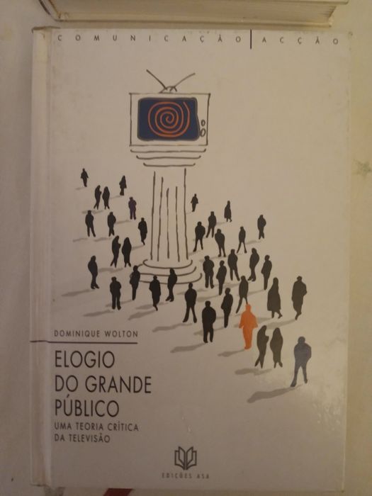 Elogio do Grande Público de Dominic Wolton