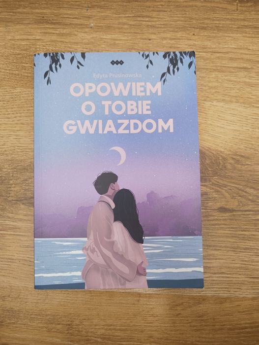 "Opowiem o tobie gwiazdom" -Edyta Prusinowska