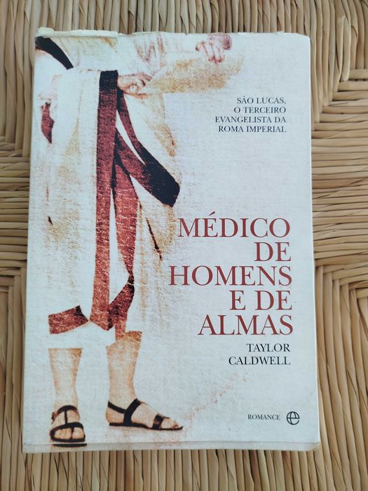 Médico de Homens e de Almas - Taylor Caldwell