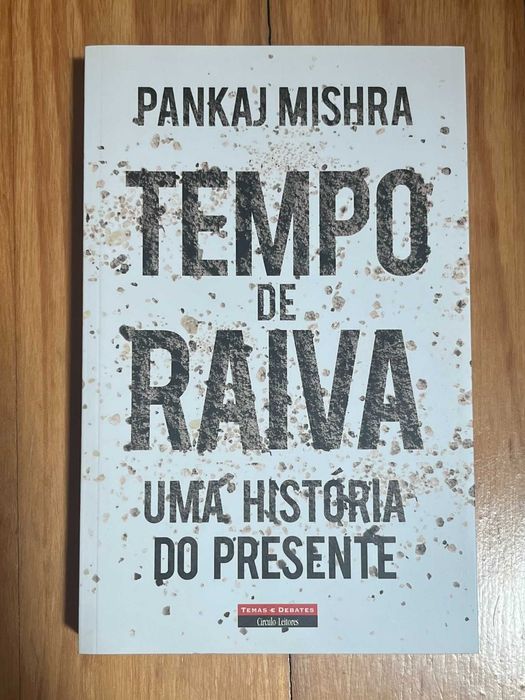 Pankaj Mishra - Tempo de Raiva