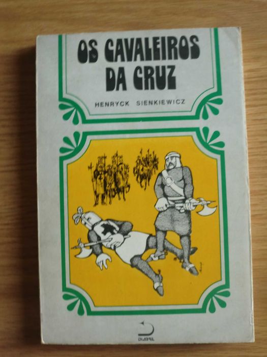 Os Cavaleiros da Cruz
de Henrick Sienkiewicz