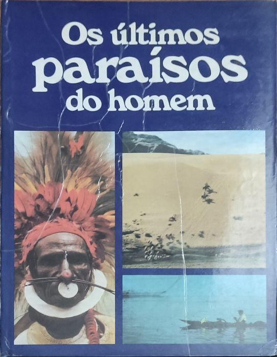 Os últimos paraísos do homem - Heinrich Harrer ® Círculo de Leitores