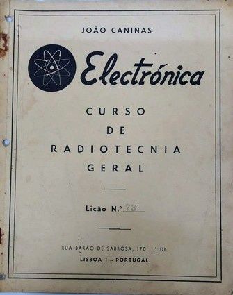 Curso de Radiotecnia Geral de João Caninas (7 cadernos) / ÚLTIMOS DIAS