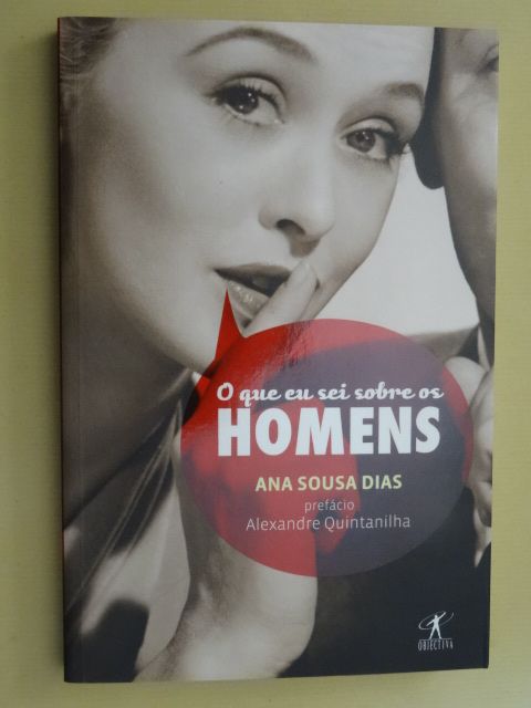 O Que Eu Sei Sobre os Homens de Ana Sousa Dias
