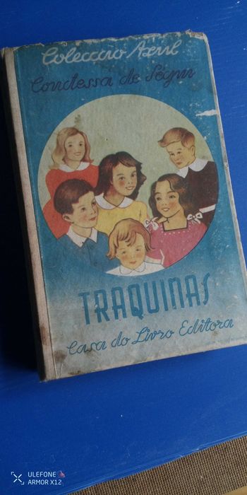 livro TRAQUINAS - Condessa de Ségur - impressão ano 1954