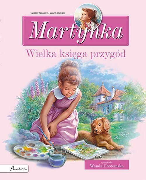 Martynka Wielka Księga Przygód Zbiór Opowiadań Delahaye Gilbert