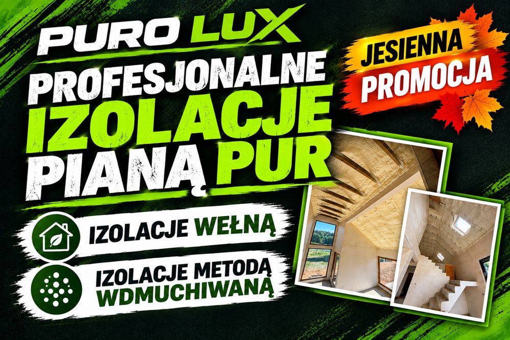 Piana Pur, ocieplenie domu pianką pur, izolacje natryskowe,docieplenia