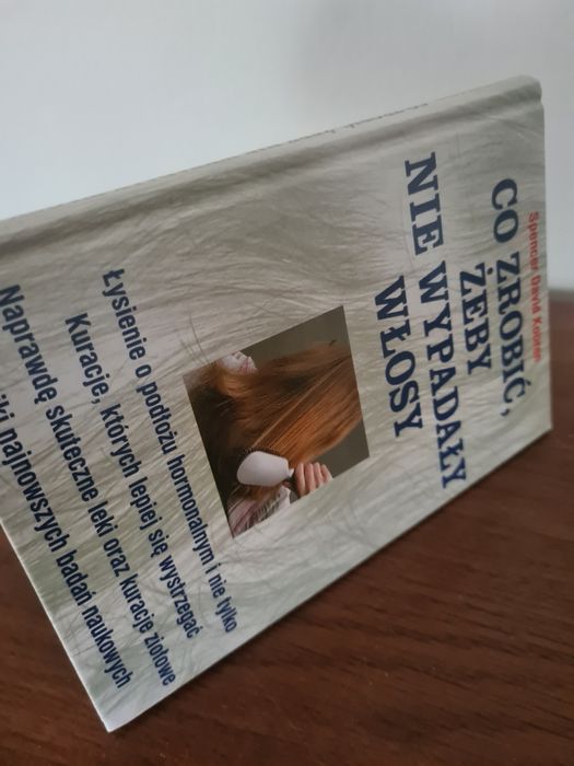 Co zrobić, żeby nie wypadały włosy - Spencer David Kobren