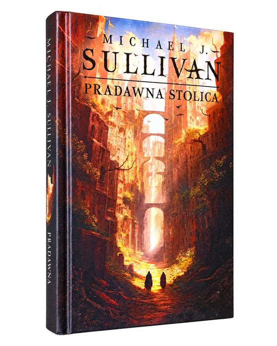 Pradawna stolica. Michael J. Sullivan