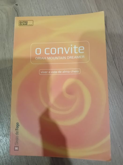 O Convite - Oriah Mountain Dreamer