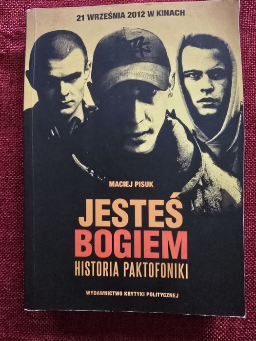 Jesteś Bogiem Historia Paktofoniki Maciej Pisuk 2012 rok
