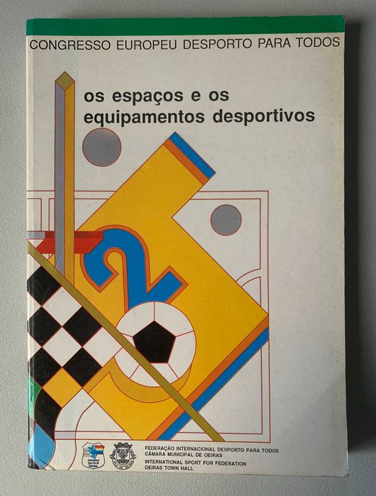 Os Espaços e os Equipamentos Desportivos