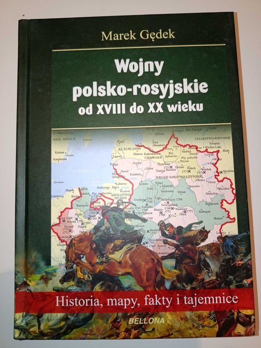 Marek Gędek - Wojny polsko-rosyjskie od XVII do XX wieku