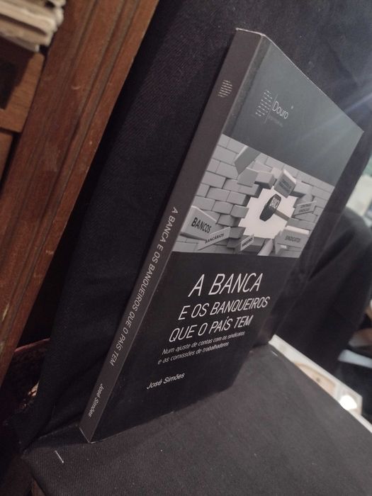 A Banca e os Banqueiros que o País tem - José Simões