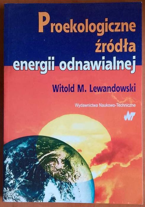 Proekologiczne źródła energii odnawialnej Witolda Lewandowskiego