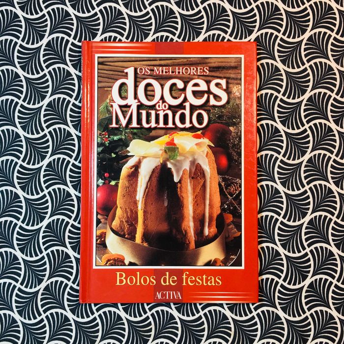 Os Melhores Doces do Mundo: Bolos de Festas