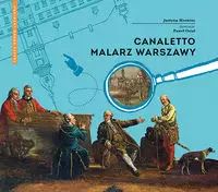 Canaletto. Malarz Warszawy. Rm