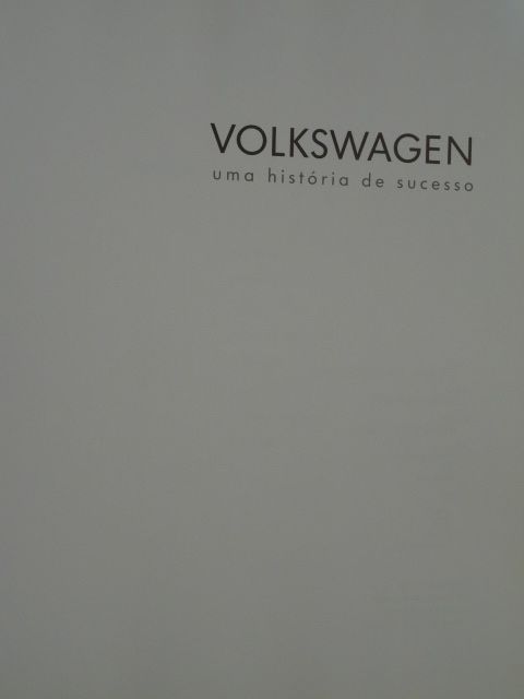 Volkswagen - Uma História de Sucesso de José Barros Rodrigues