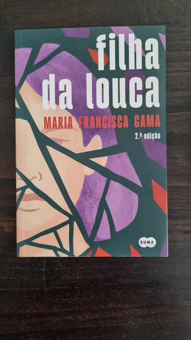 livro FILHA DA LOUCA de Maria Francisca Gama