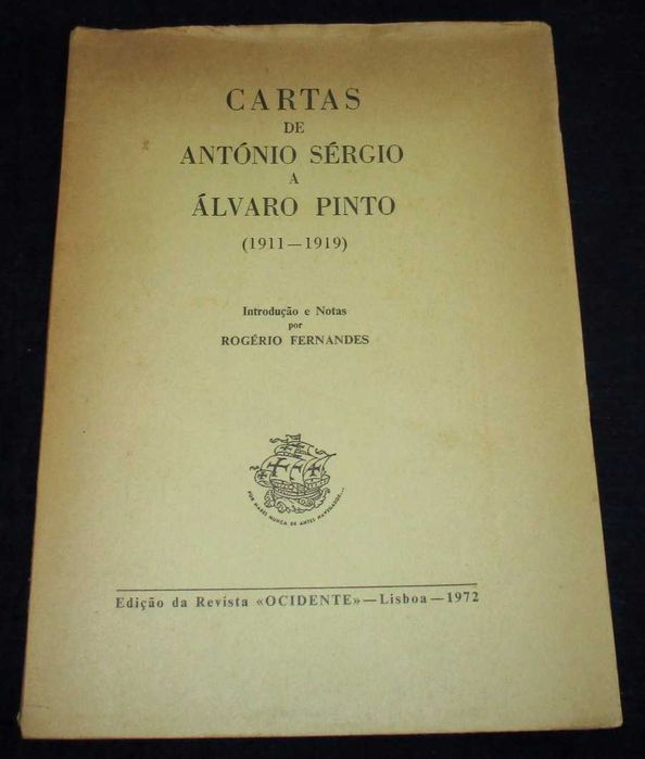 Livro Cartas de António Sérgio a Álvaro Pinto Rogério Fernandes