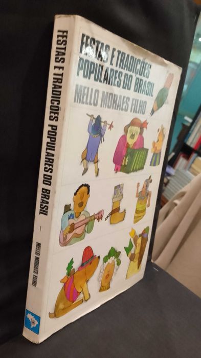 Festas e Tradições Populares do Brasil - Mello Moraes Filho